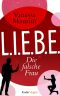 [L.I.E.B.E. 01] • Die falsche Frau